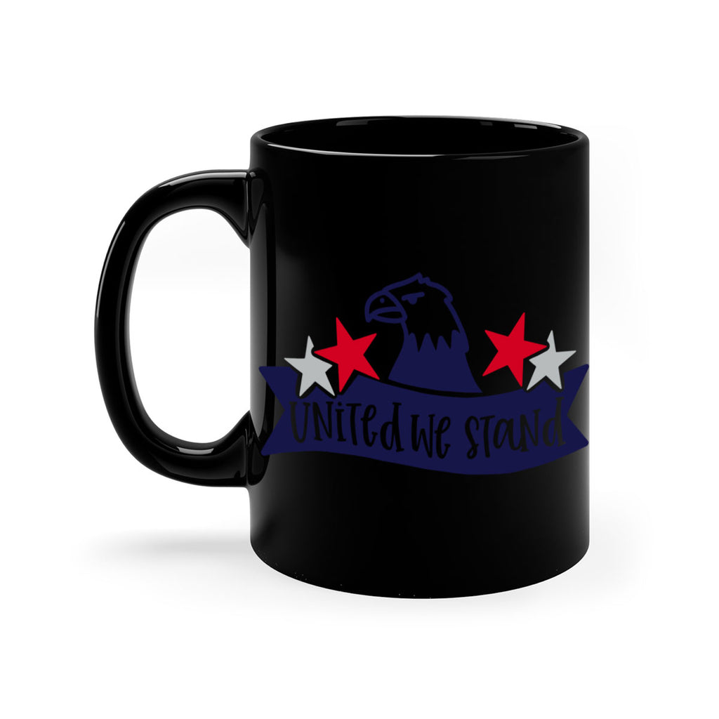 United We Stand Style 178#- 4th Of July-Mug / Coffee Cup