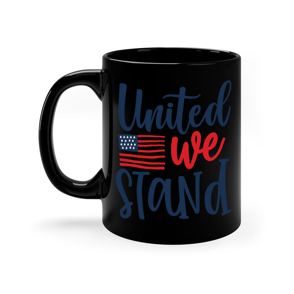 United we stand Style 9#- 4th Of July-Mug / Coffee Cup