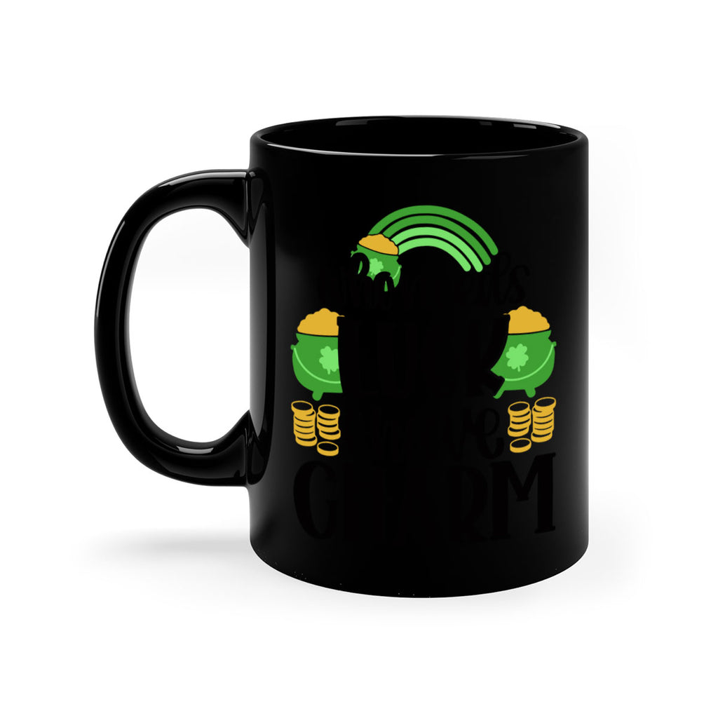 Who Needs I Have Charm Style 15#- St Patricks Day-Mug / Coffee Cup