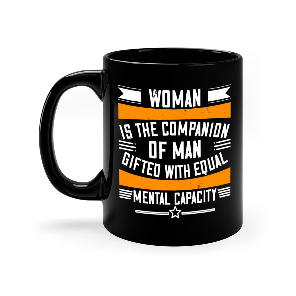 Woman is the companion of man gifted with equal mental capacity Style 15#- World Health-Mug / Coffee Cup
