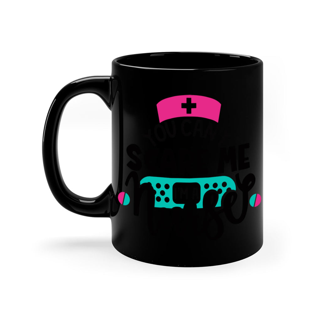 You Cant Scare Me Im A Nurse Style Style 2#- nurse-Mug / Coffee Cup