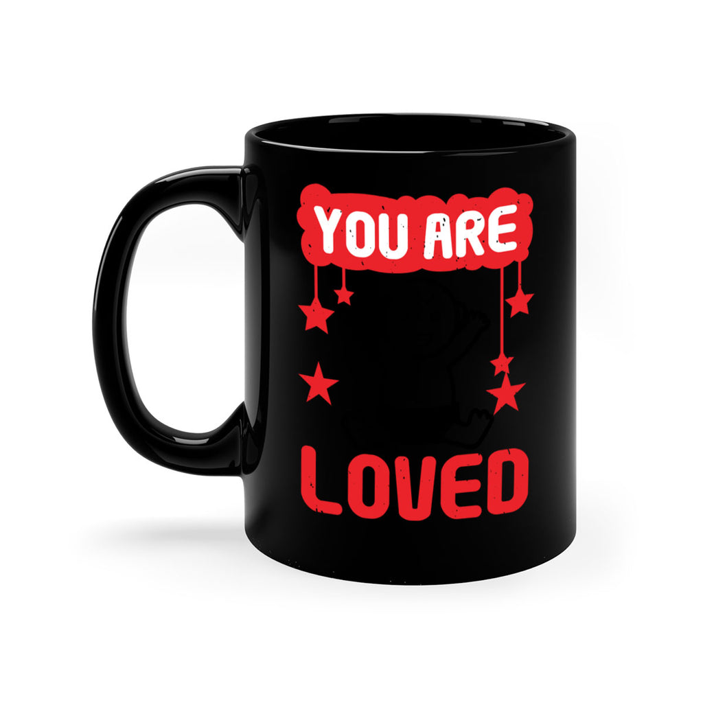 You are loved Style 5#- baby shower-Mug / Coffee Cup
