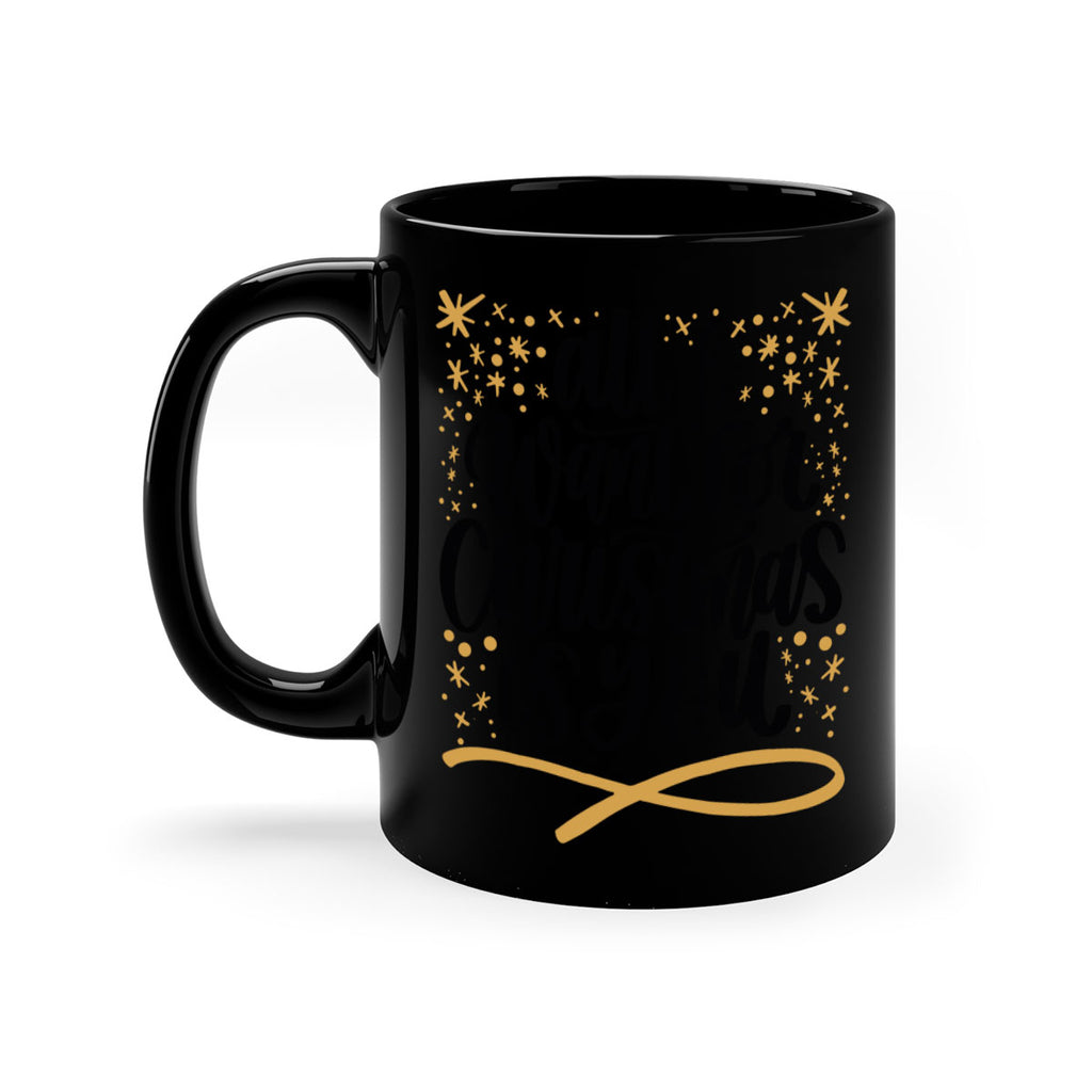 all i want for christmas is you gold 215#- christmas-Mug / Coffee Cup