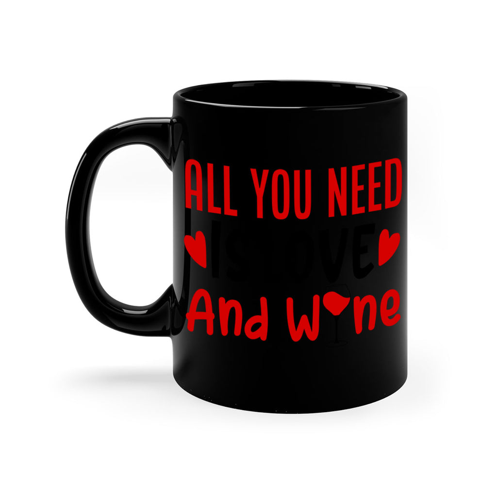 all you need is love and wine 81#- valentines day-Mug / Coffee Cup