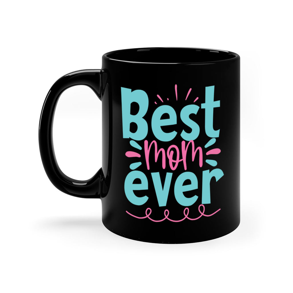 best mom ever 353#- mom-Mug / Coffee Cup