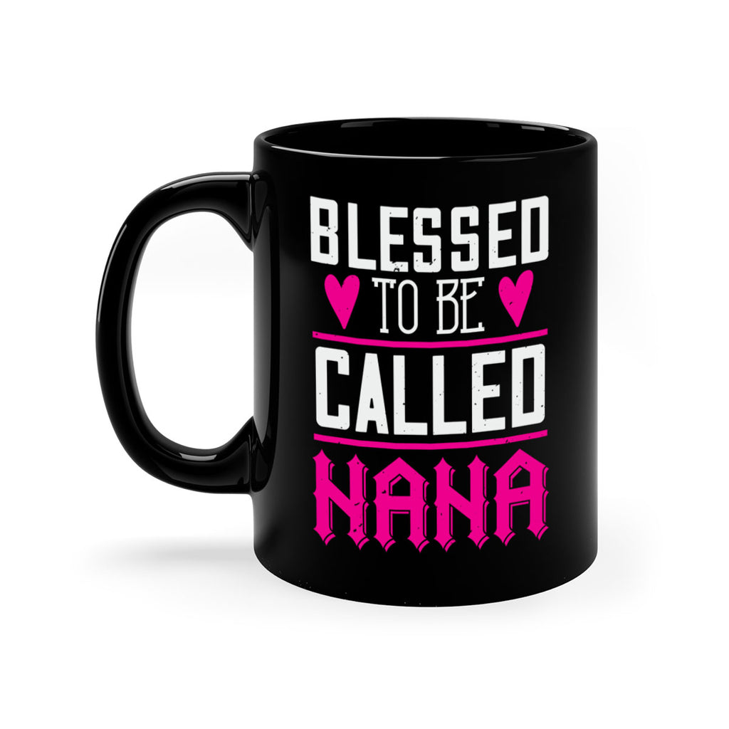 blessed to be called nana 33#- grandma-Mug / Coffee Cup