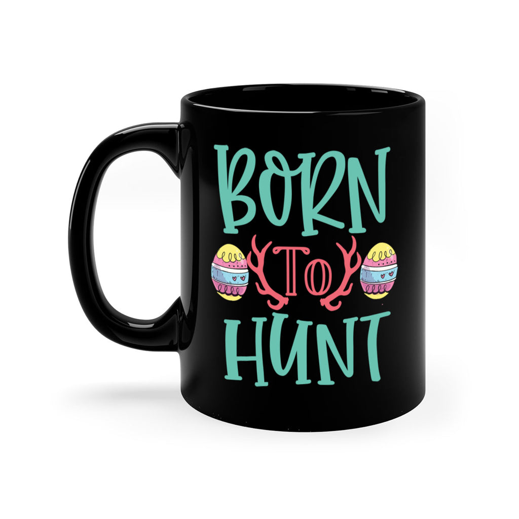 born to hunt 120#- easter-Mug / Coffee Cup