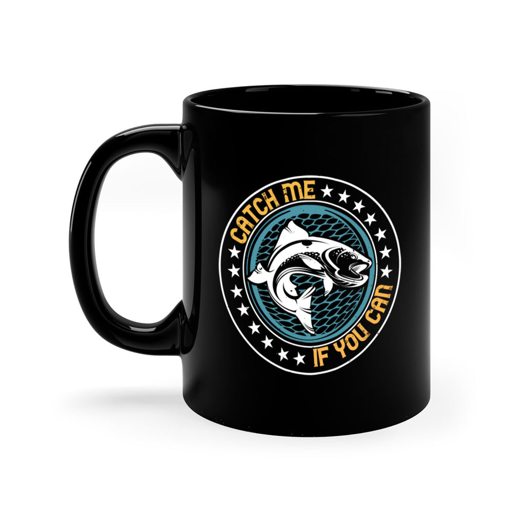 catch me if you can 234#- fishing-Mug / Coffee Cup