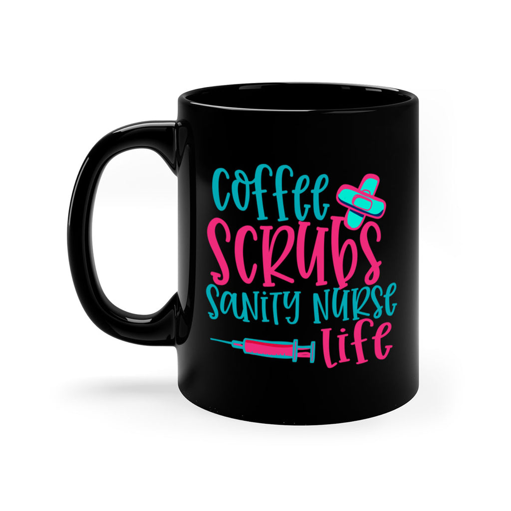 coffee scrubs sanity nurse life Style 390#- nurse-Mug / Coffee Cup