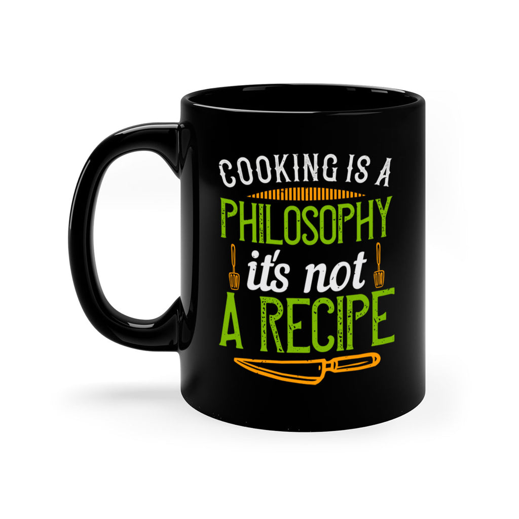 cooking is a philosophyits not a recipe 48#- cooking-Mug / Coffee Cup
