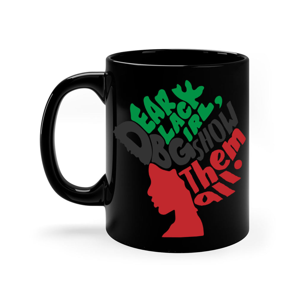 dear black girl show them all color 49#- Black women - Girls-Mug / Coffee Cup