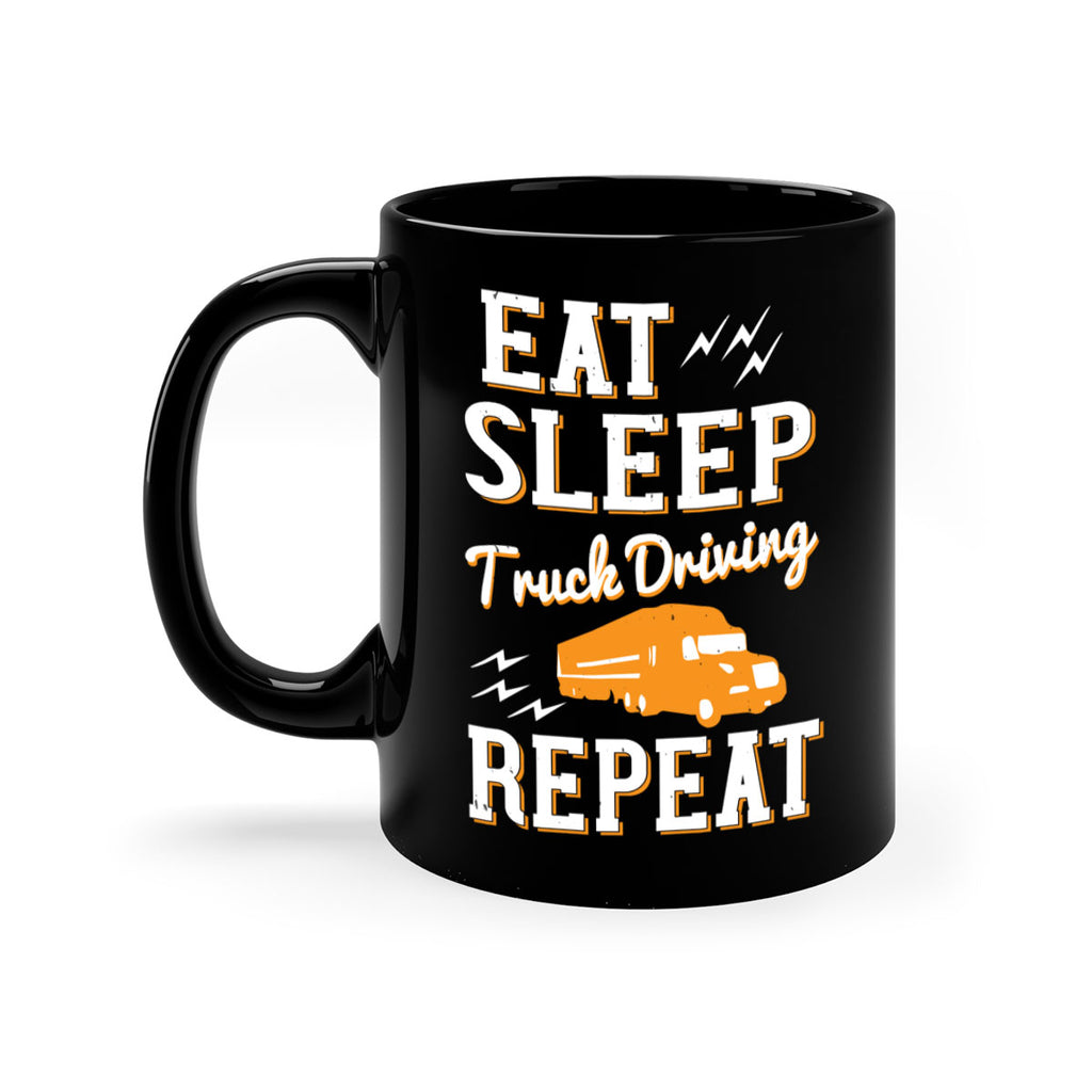 eat sleep truck driving repeat Style 3#- truck driver-Mug / Coffee Cup