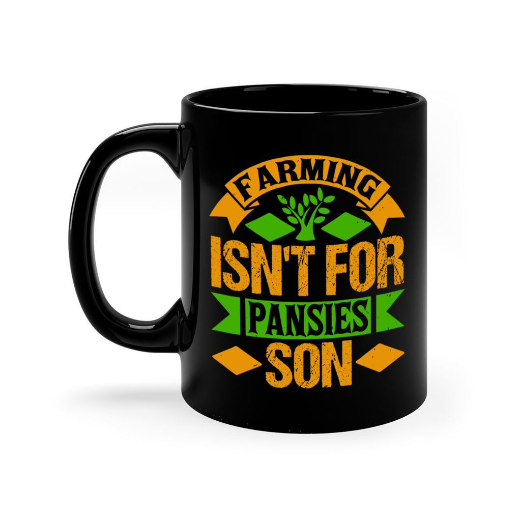 farming isnt for pansies 65#- Farm and garden-Mug / Coffee Cup