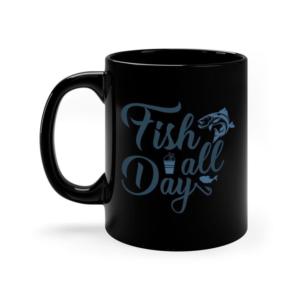 fish all day 156#- fishing-Mug / Coffee Cup