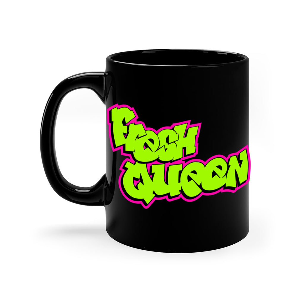 fresh queen 144#- black words - phrases-Mug / Coffee Cup
