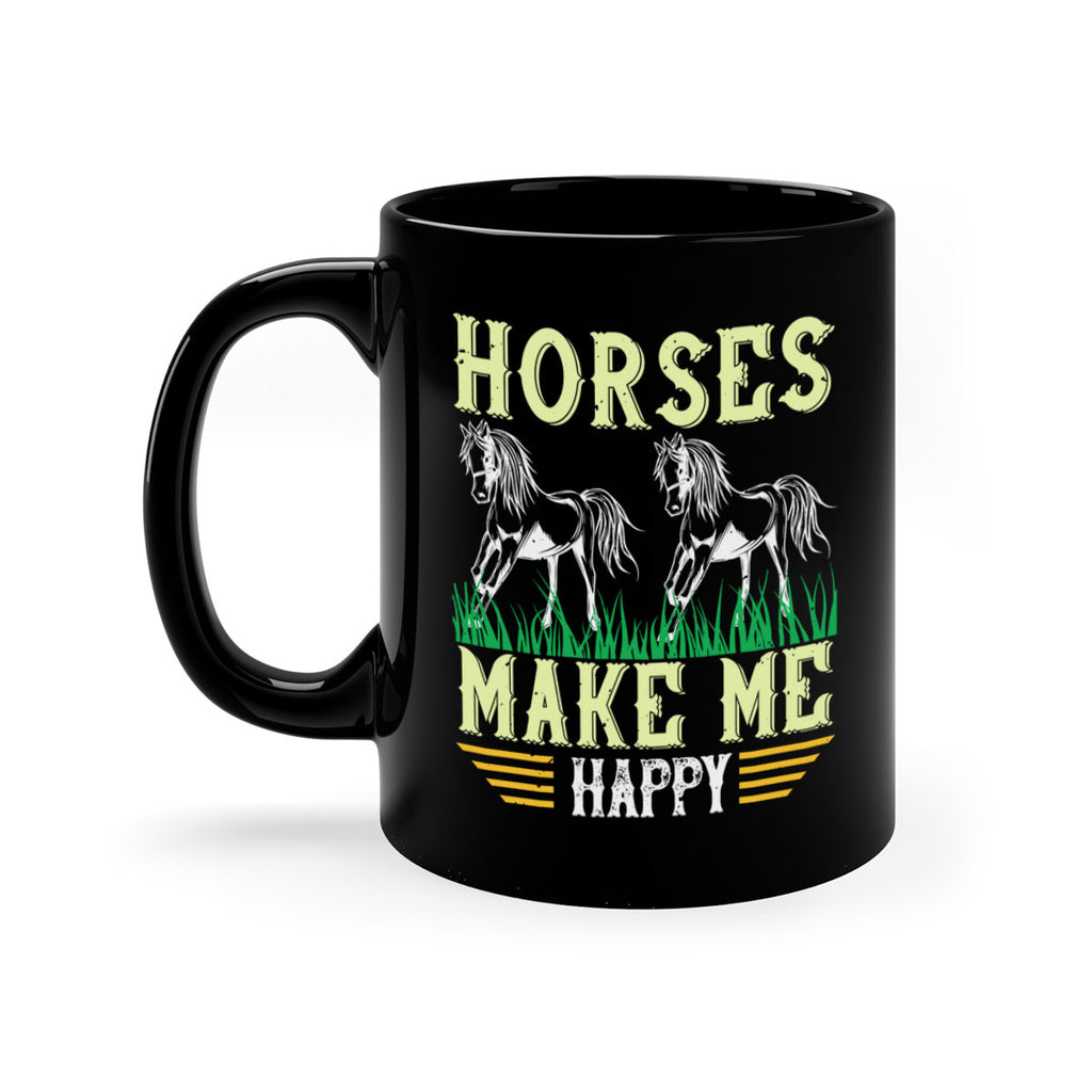 horses make me happy Style 40#- horse-Mug / Coffee Cup