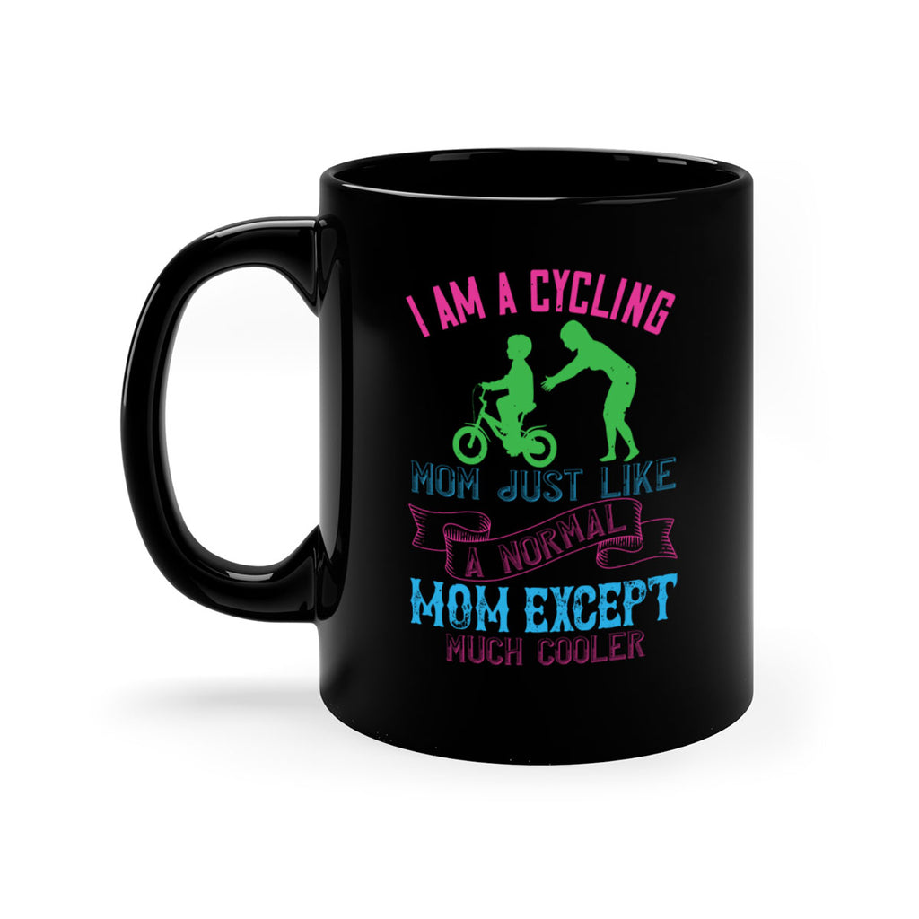 i am a cycling mom just like a normal 164#- mom-Mug / Coffee Cup