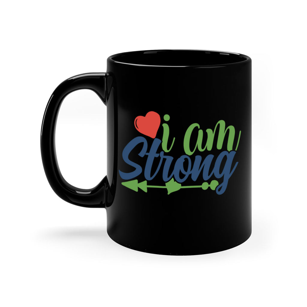 i am strong Style 99#- motivation-Mug / Coffee Cup