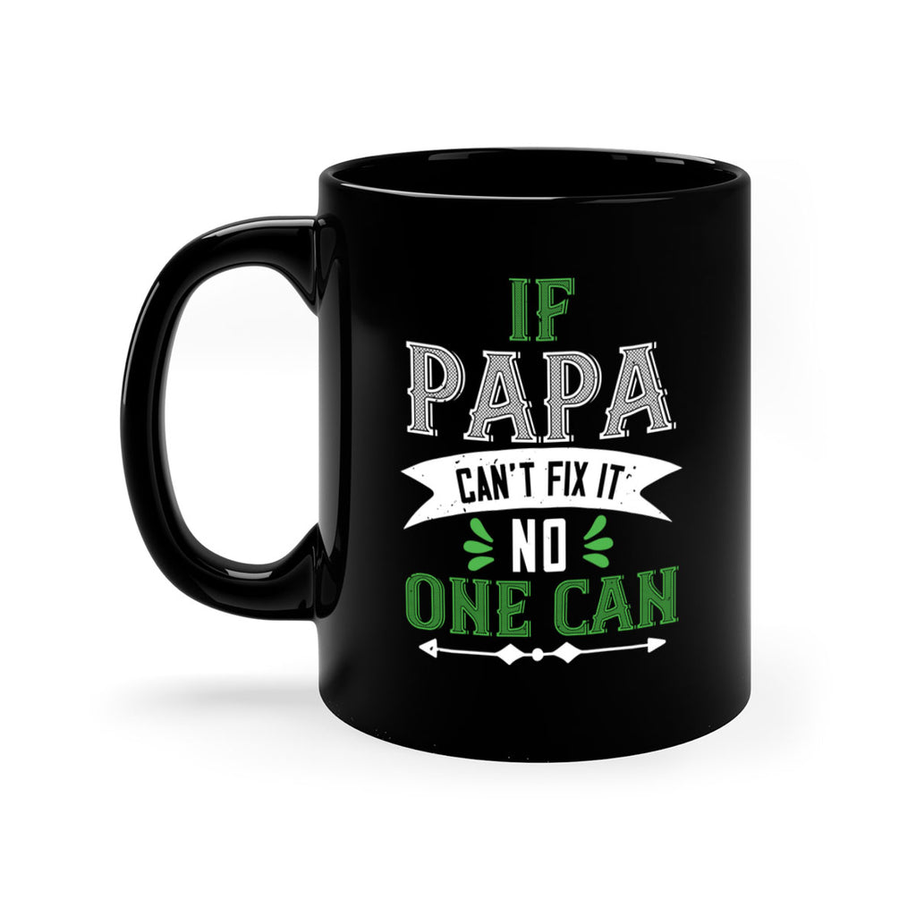 if papa cant fix it 31#- grandpa-Mug / Coffee Cup
