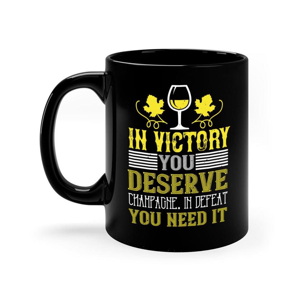 in victory you deserve 75#- wine-Mug / Coffee Cup