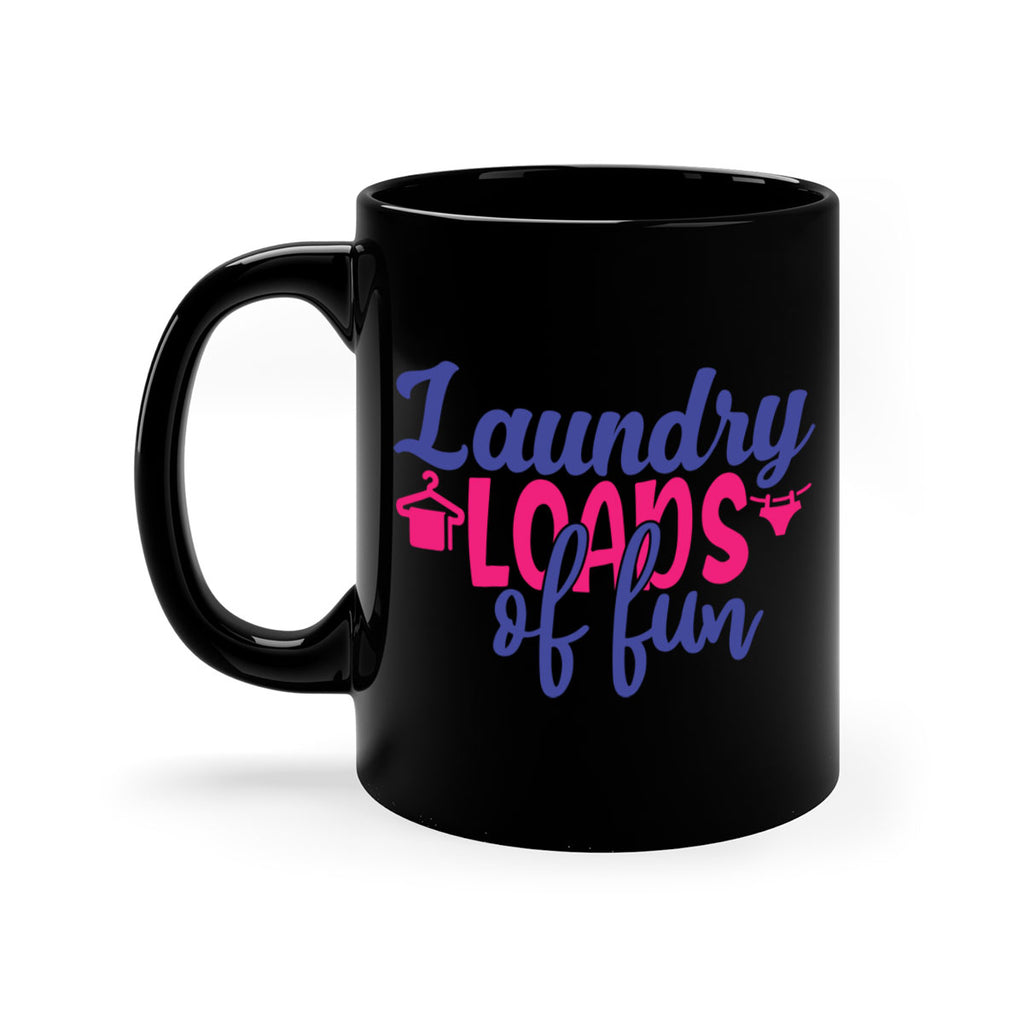 laundry loads of fun 8#- laundry-Mug / Coffee Cup