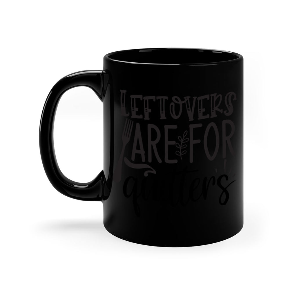 leflovers are for guitters 28#- kitchen-Mug / Coffee Cup