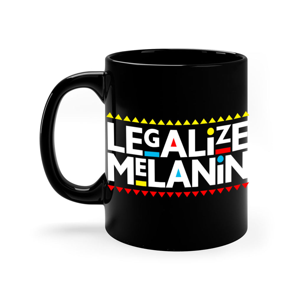 legalize melanin  101#- black words - phrases-Mug / Coffee Cup