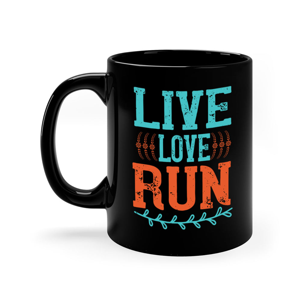 live love run 33#- running-Mug / Coffee Cup