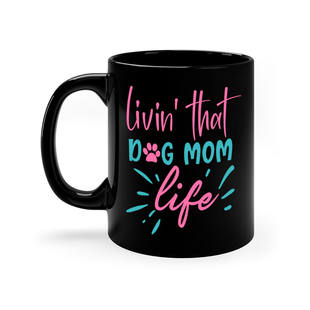 livin that dog mom life 331#- mom-Mug / Coffee Cup