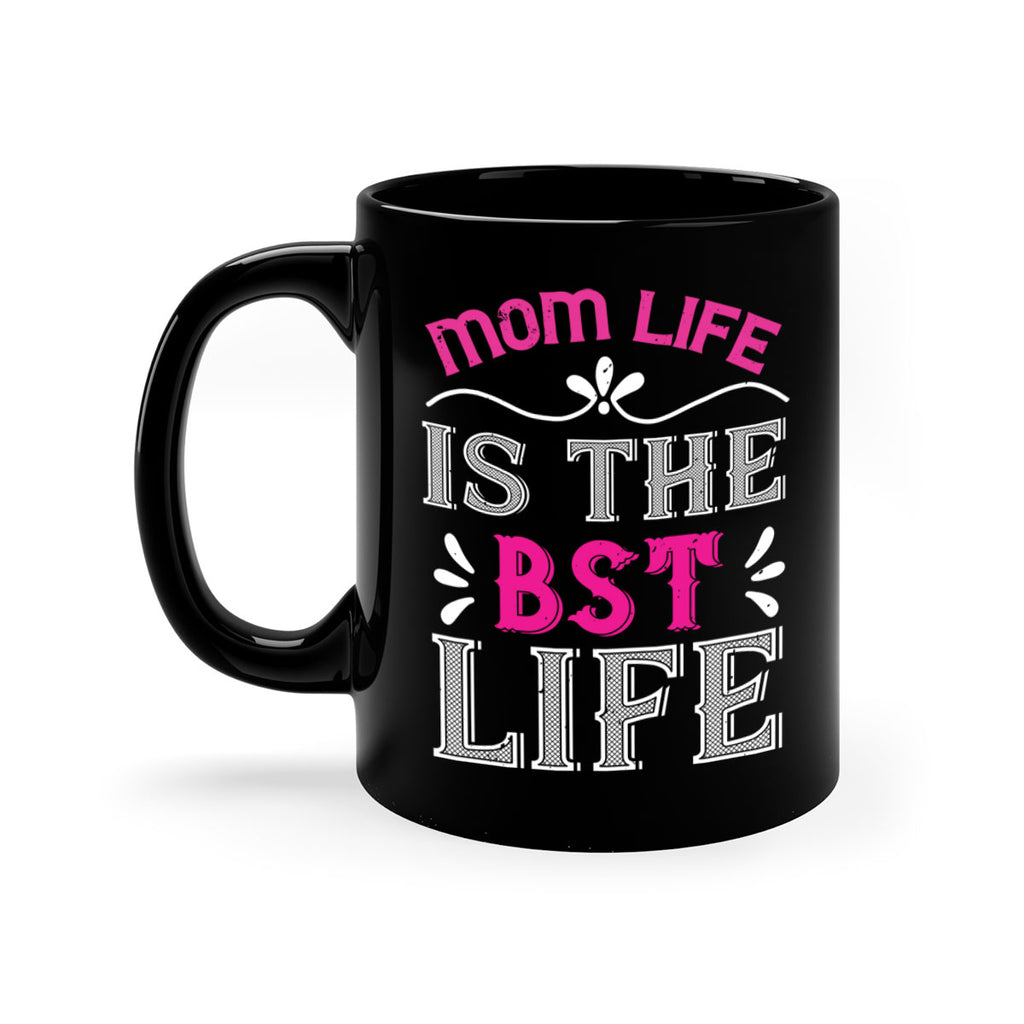 mom life is the best life 124#- mom-Mug / Coffee Cup