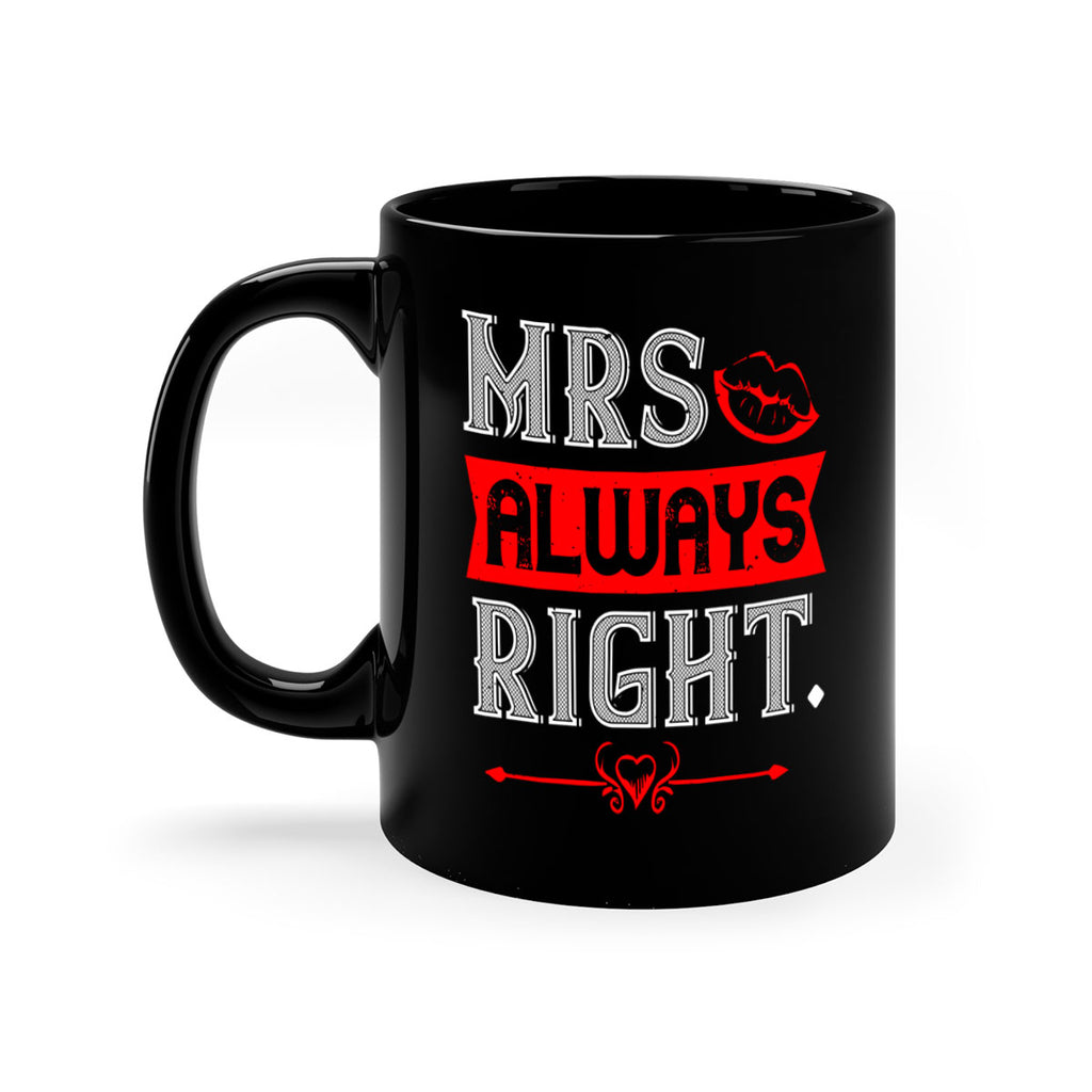 mrs always right 40#- valentines day-Mug / Coffee Cup