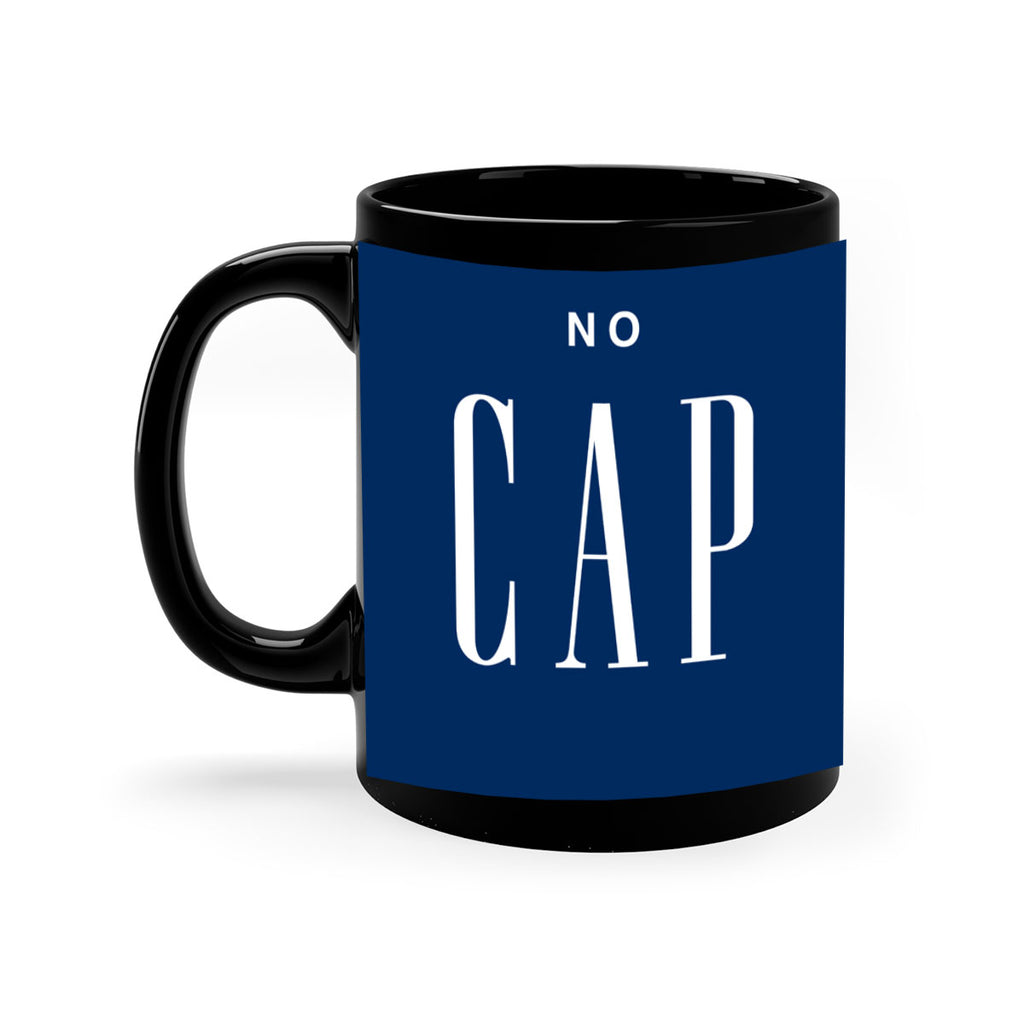 no cap 63#- black words - phrases-Mug / Coffee Cup