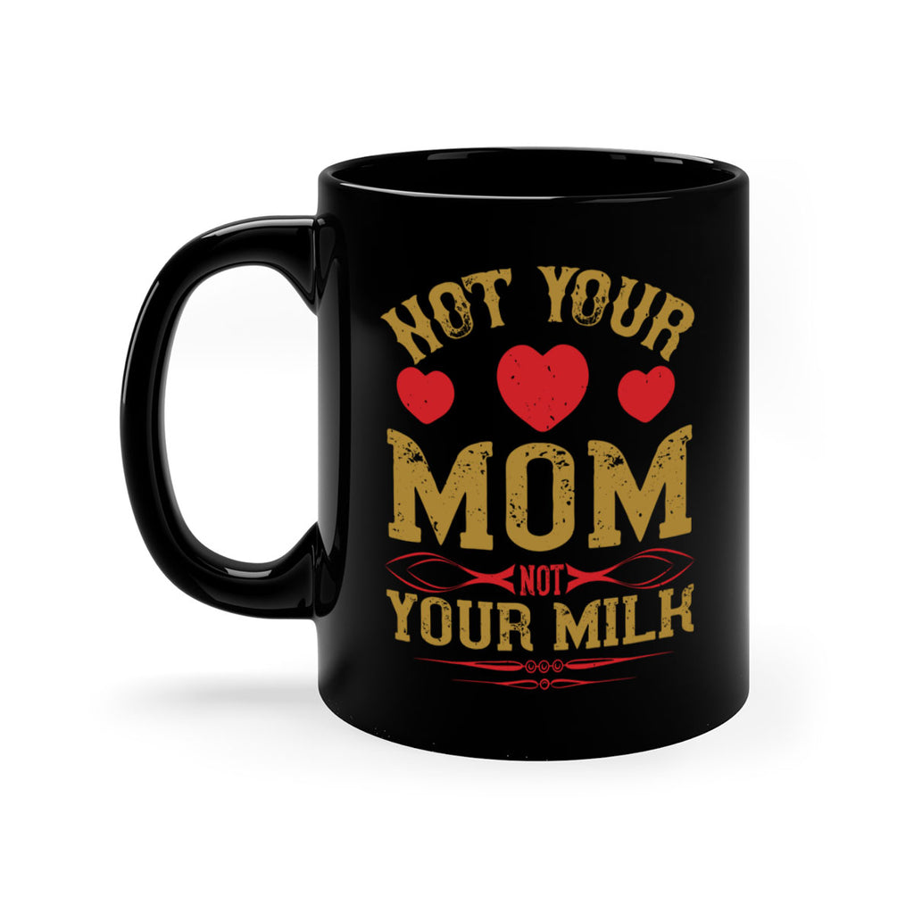 not your mom not your milk 119#- vegan-Mug / Coffee Cup