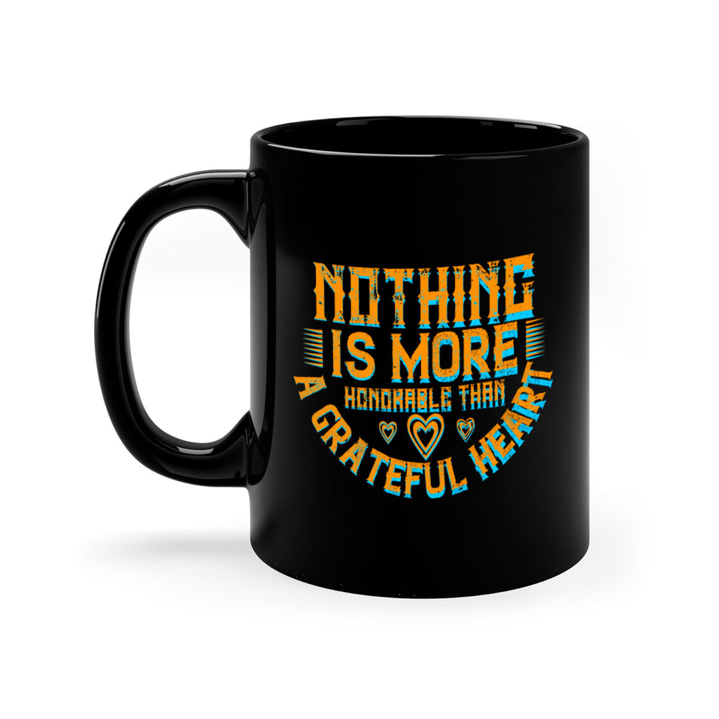 nothing is more honorable than a grateful heart 21#- thanksgiving-Mug / Coffee Cup