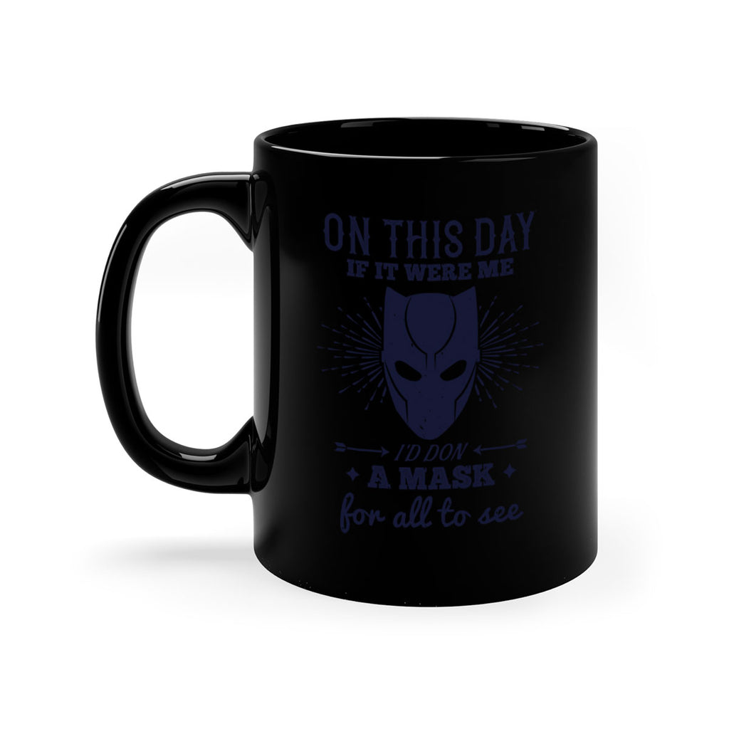 on this day if it were me 136#- halloween-Mug / Coffee Cup