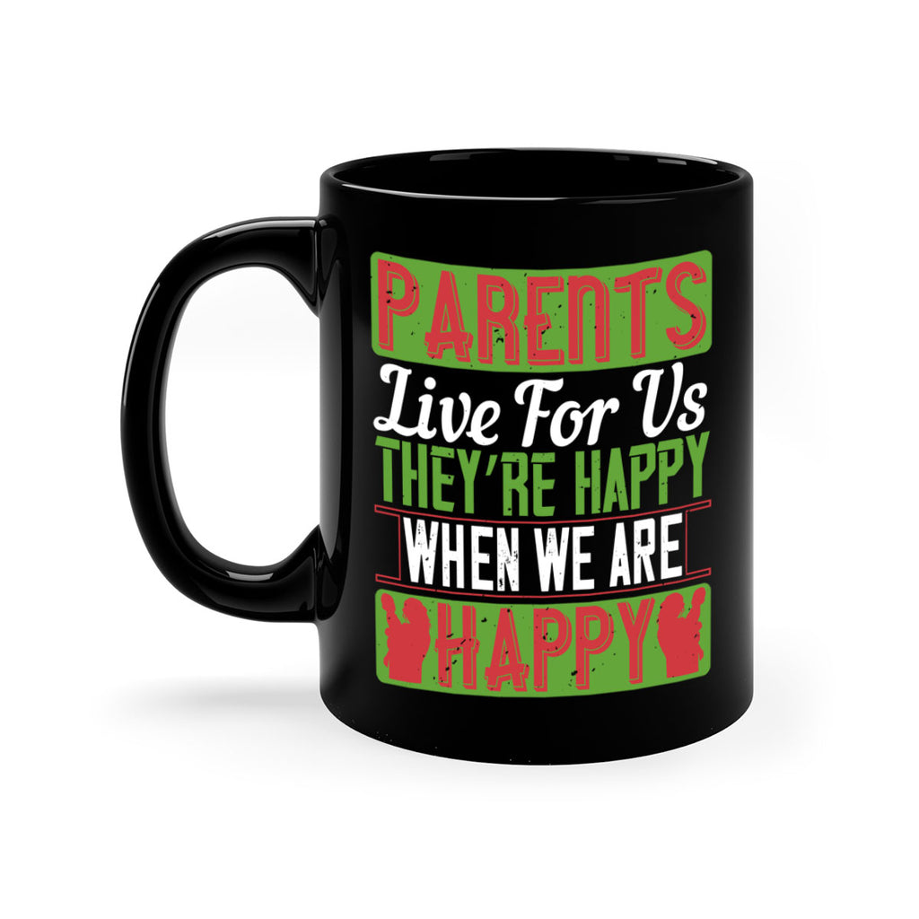 parents live for us they’re happy when we are happy 25#- parents day-Mug / Coffee Cup