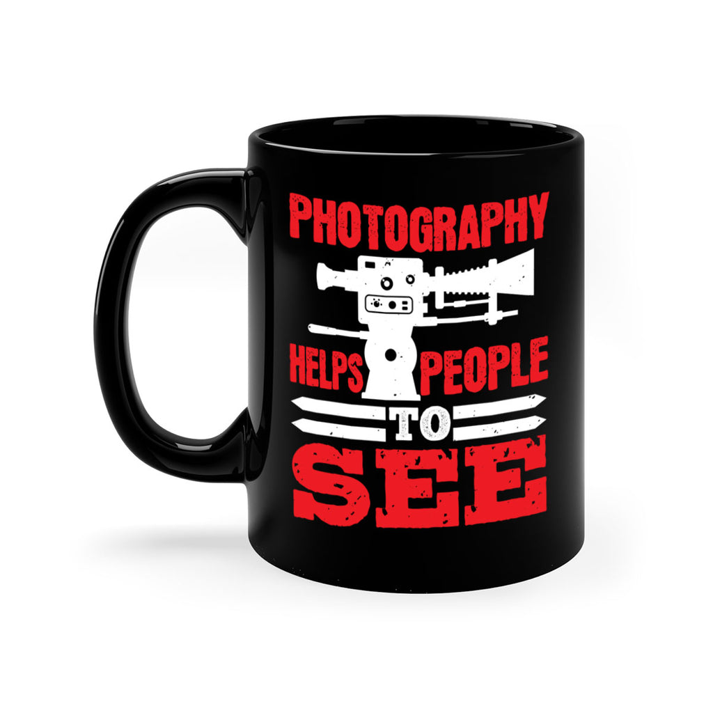 photography helps people to see 23#- photography-Mug / Coffee Cup