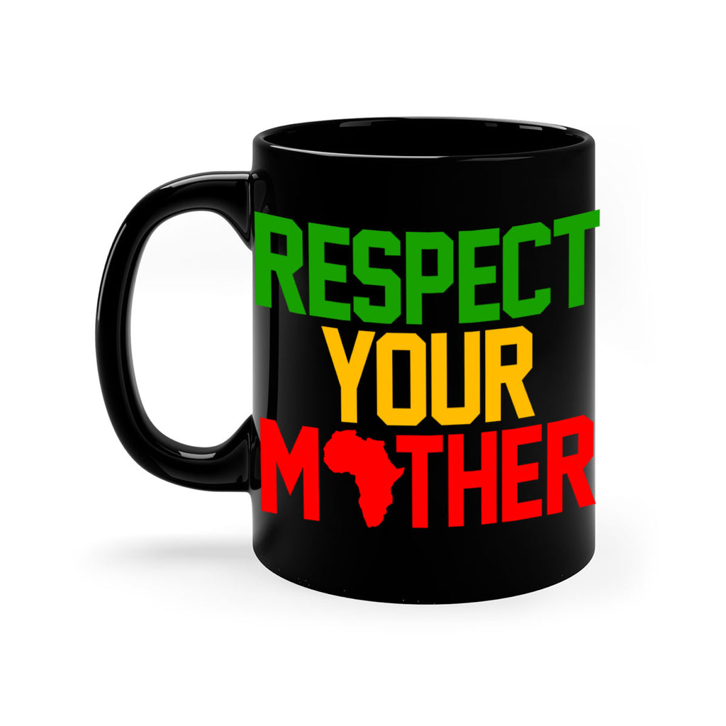 respect your mother 43#- black words - phrases-Mug / Coffee Cup