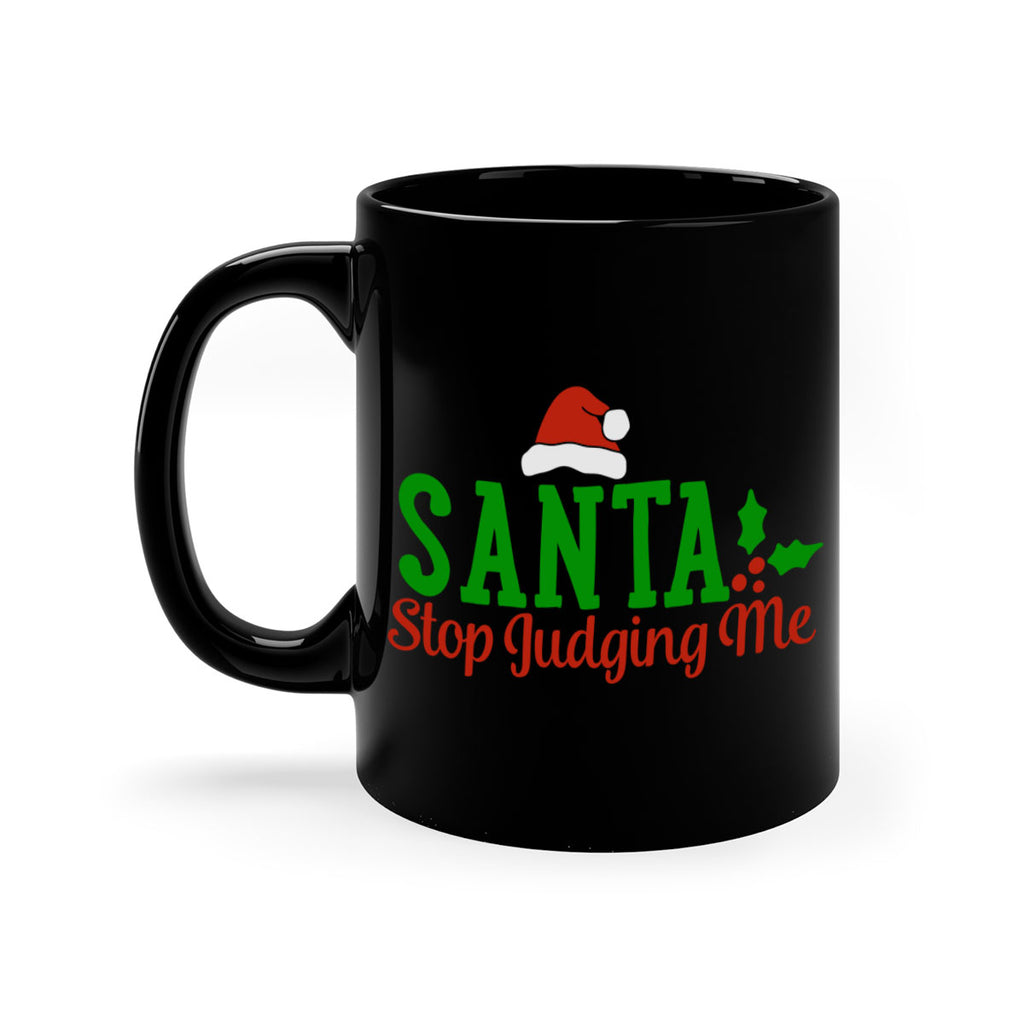 santa stop judging me 441#- christmas-Mug / Coffee Cup