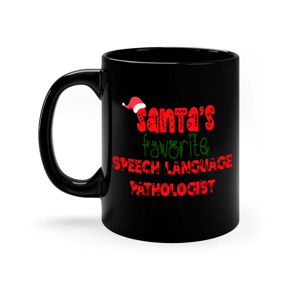 santas favorite speech language pathologist style 1090#- christmas-Mug / Coffee Cup
