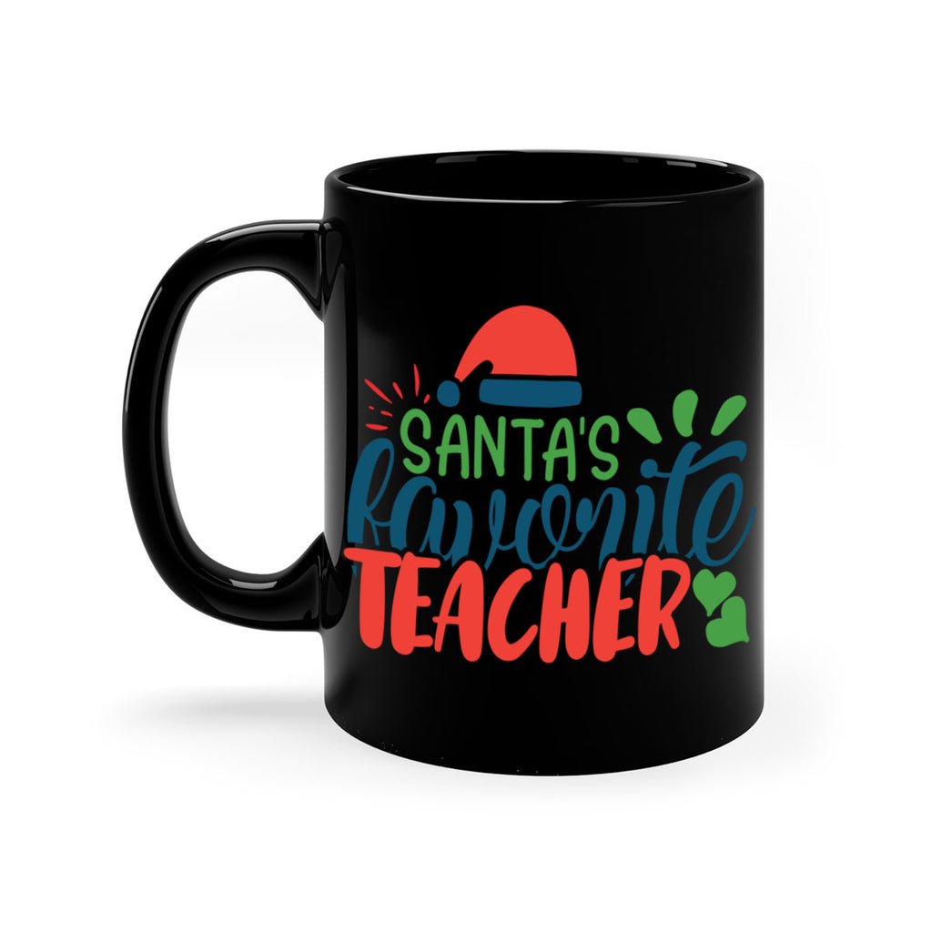santas favorite teacher Style 151#- teacher-Mug / Coffee Cup