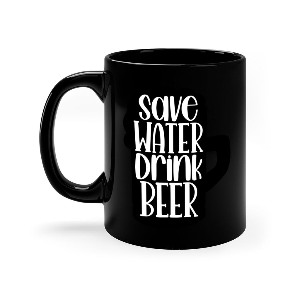 save water drink beer 23#- beer-Mug / Coffee Cup