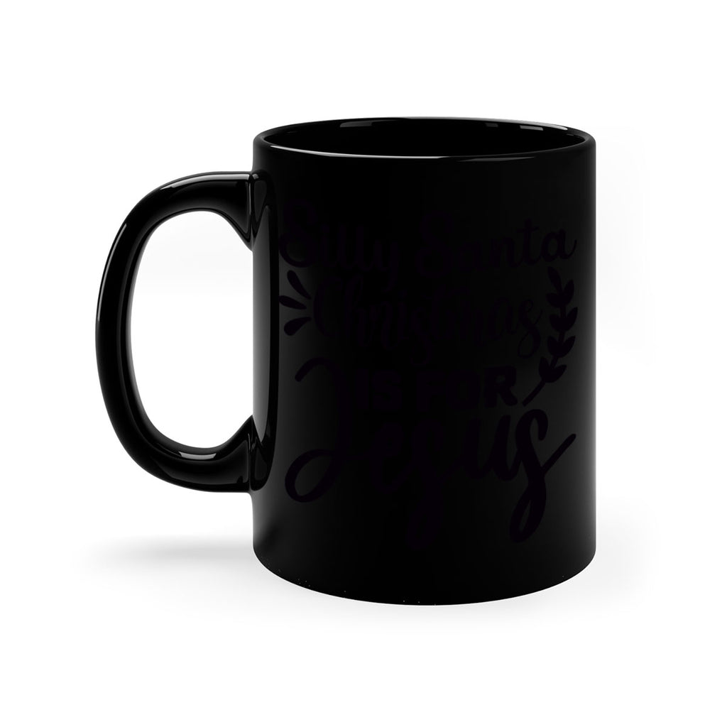 silly santa christmas is for jesus 440#- christmas-Mug / Coffee Cup