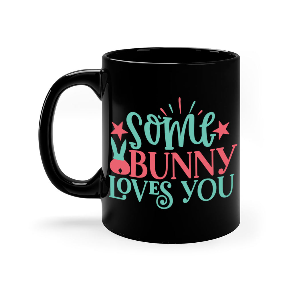 some bunny loves you 102#- easter-Mug / Coffee Cup