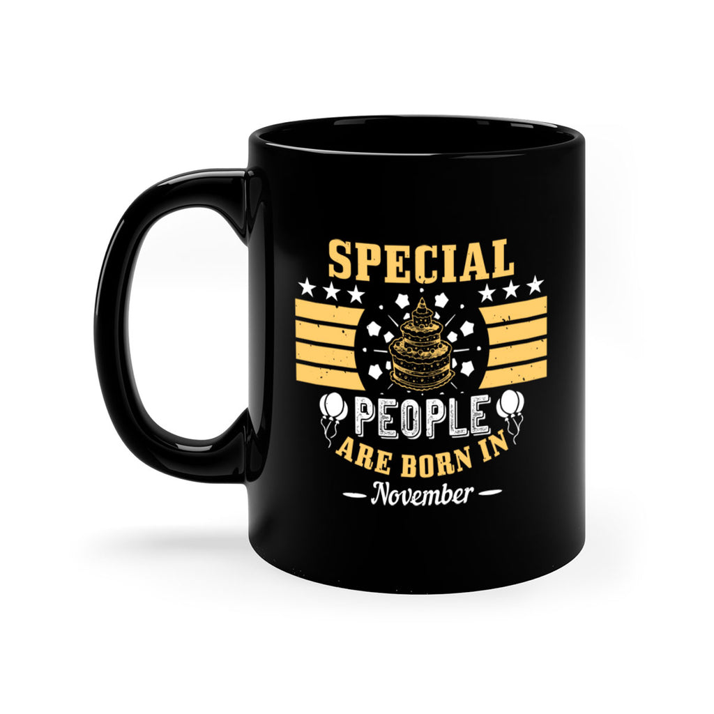 special people are born in november Style 38#- birthday-Mug / Coffee Cup
