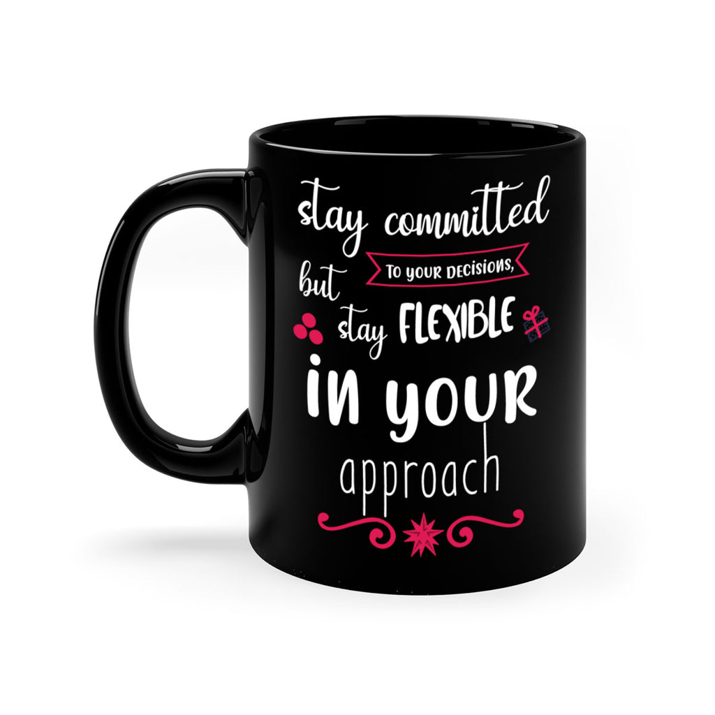 stay committed to your decisions, but stay flexible in your approach style 1182#- christmas-Mug / Coffee Cup
