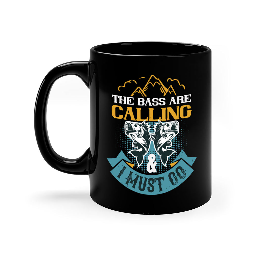 the bass are calling 30#- fishing-Mug / Coffee Cup