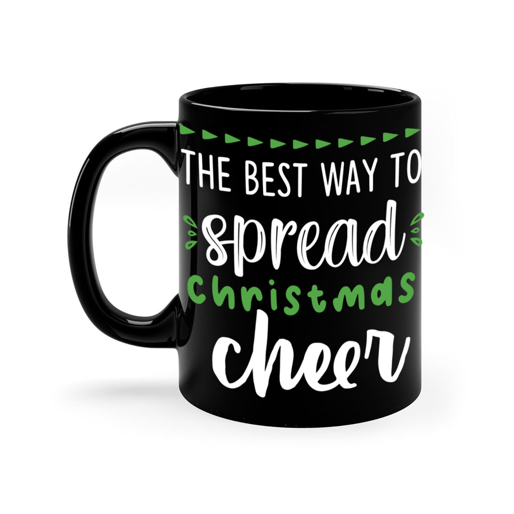 the best way to spread christmas cheer style 1194#- christmas-Mug / Coffee Cup