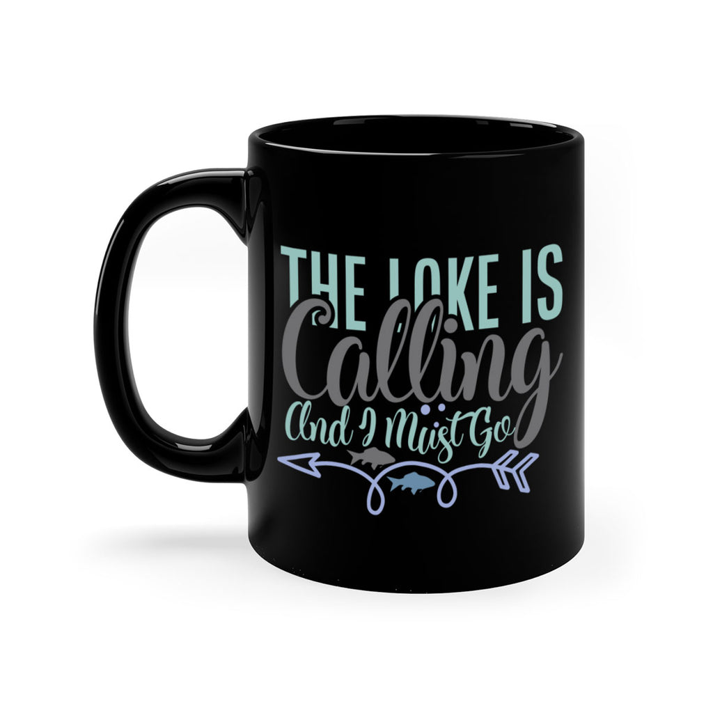 the lake is calling and i must go 194#- fishing-Mug / Coffee Cup