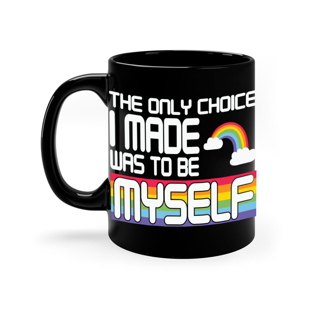 the only choice i made lgbt 13#- lgbt-Mug / Coffee Cup